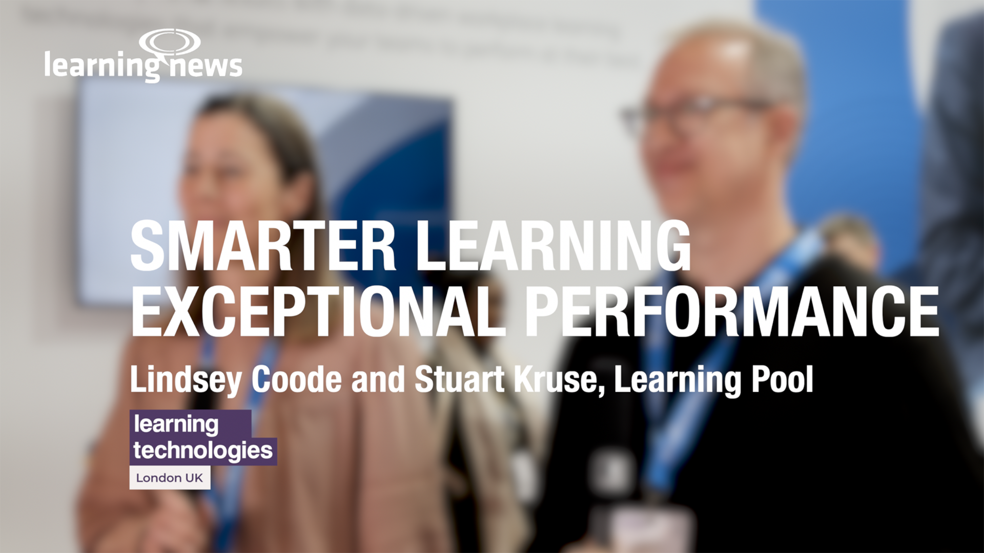 Lindsey Coode and Stuart Kruse, Learning Pool, at LT2025