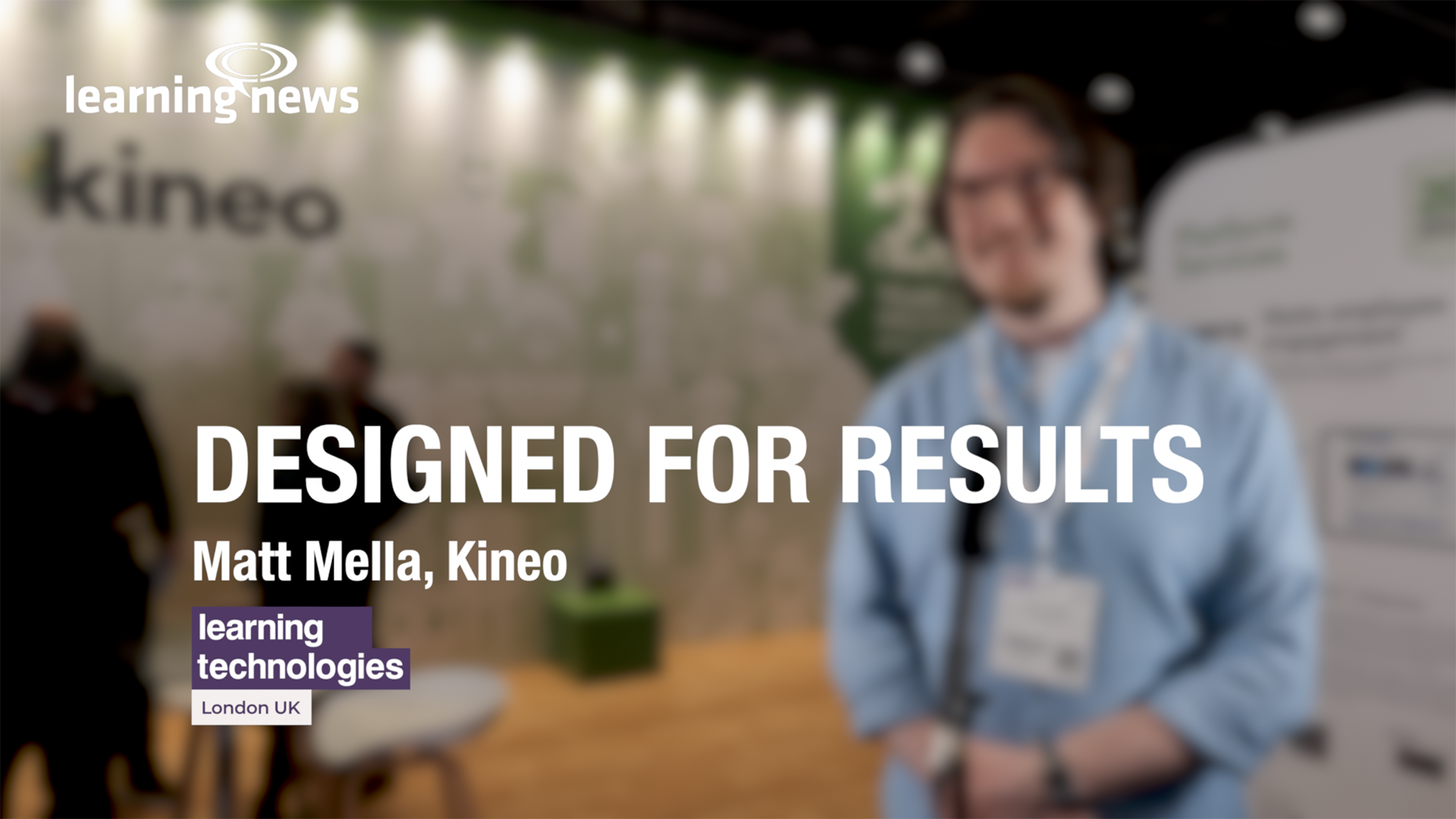 Matt Mella, Kineo, at LT2025